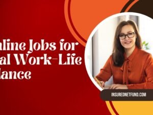5 Flexible Online Jobs for Ideal Work-Life Balance