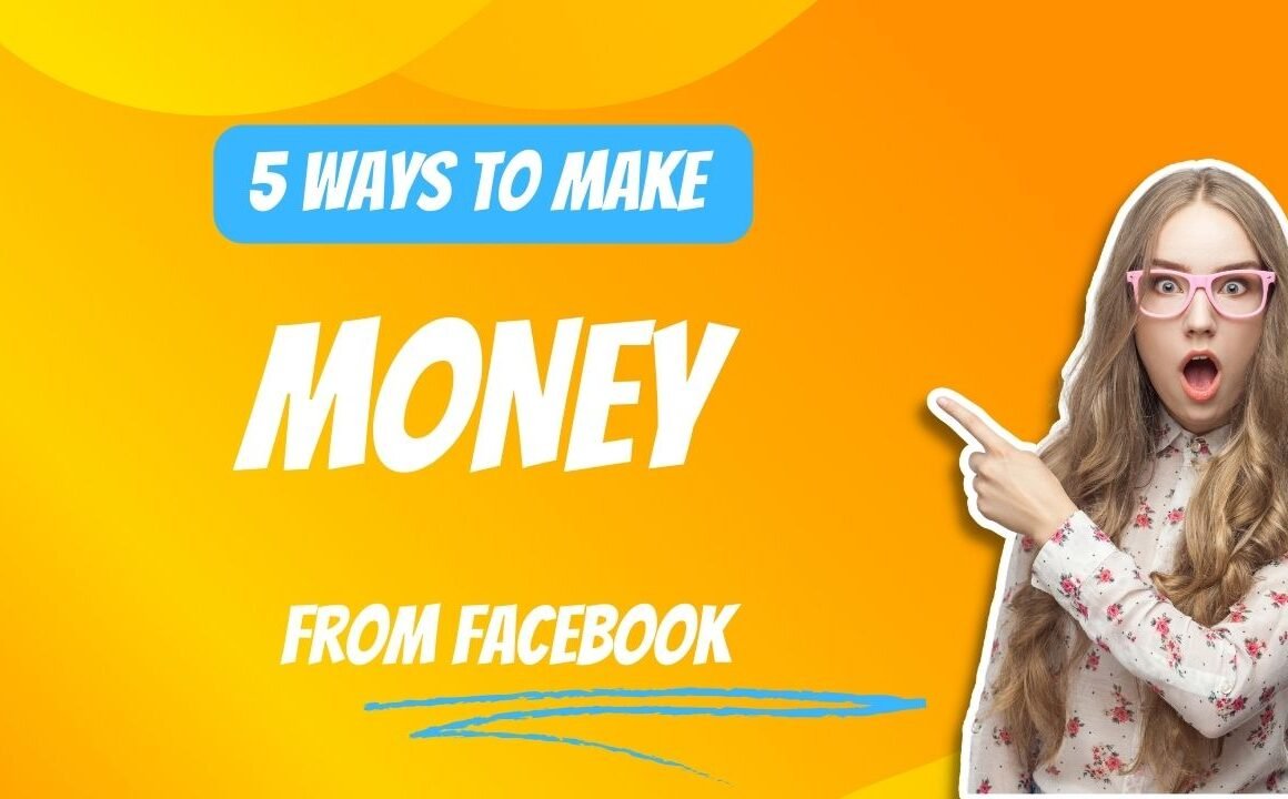 Ways to Make Money from Facebook